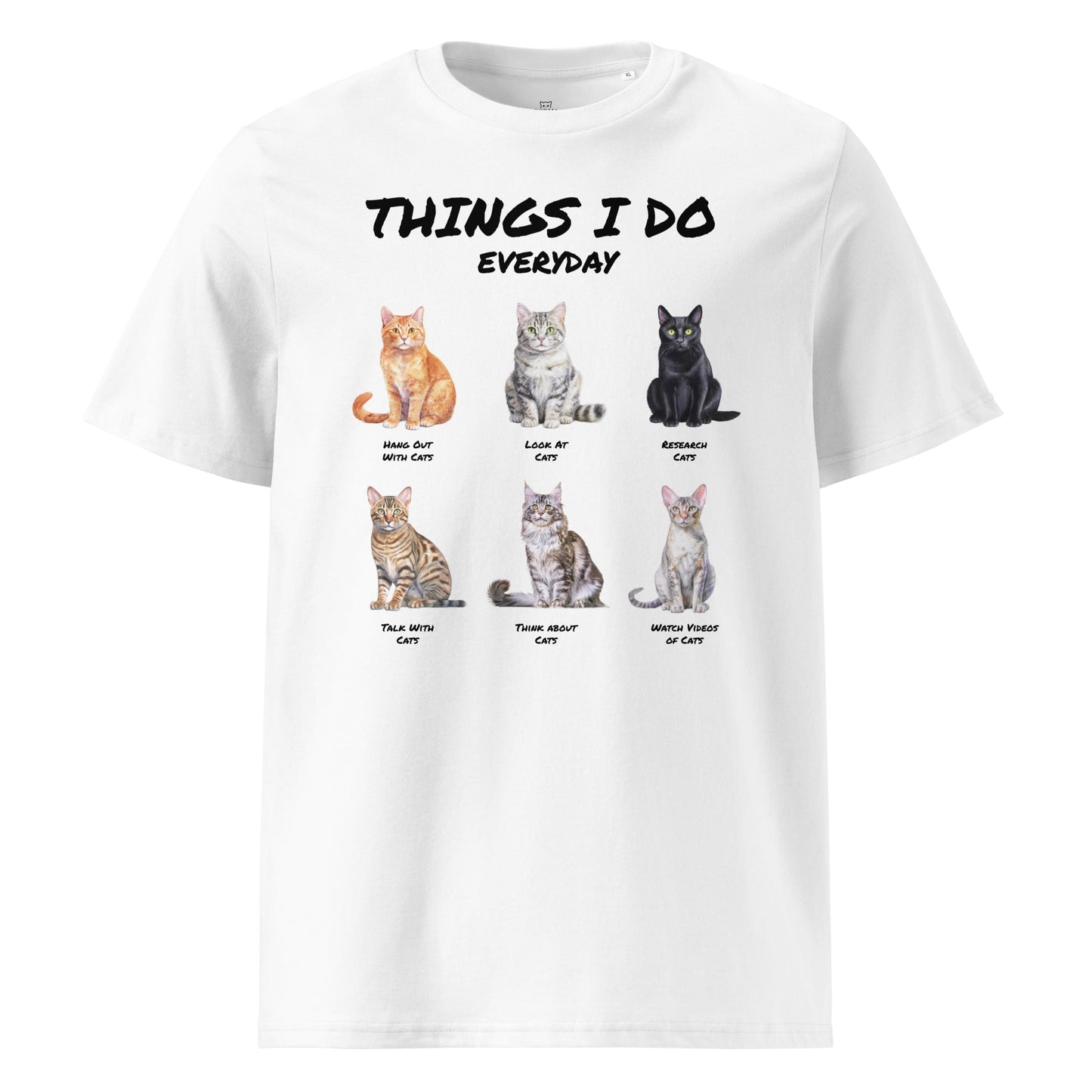 Things I Do Everyday (as a cat person) | Unisex organic cotton t-shirt - Gorma & Friends